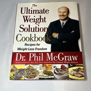 The Ultimate Weight Solution Cookbook: Recipes for Weight Loss Freedom by McGraw